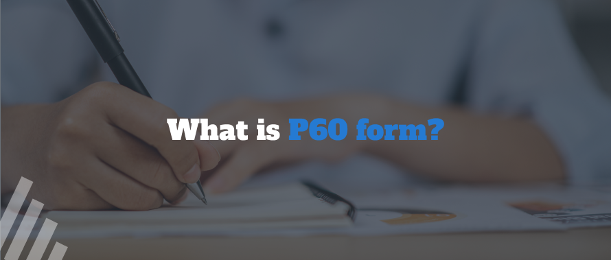 What is P60 form?